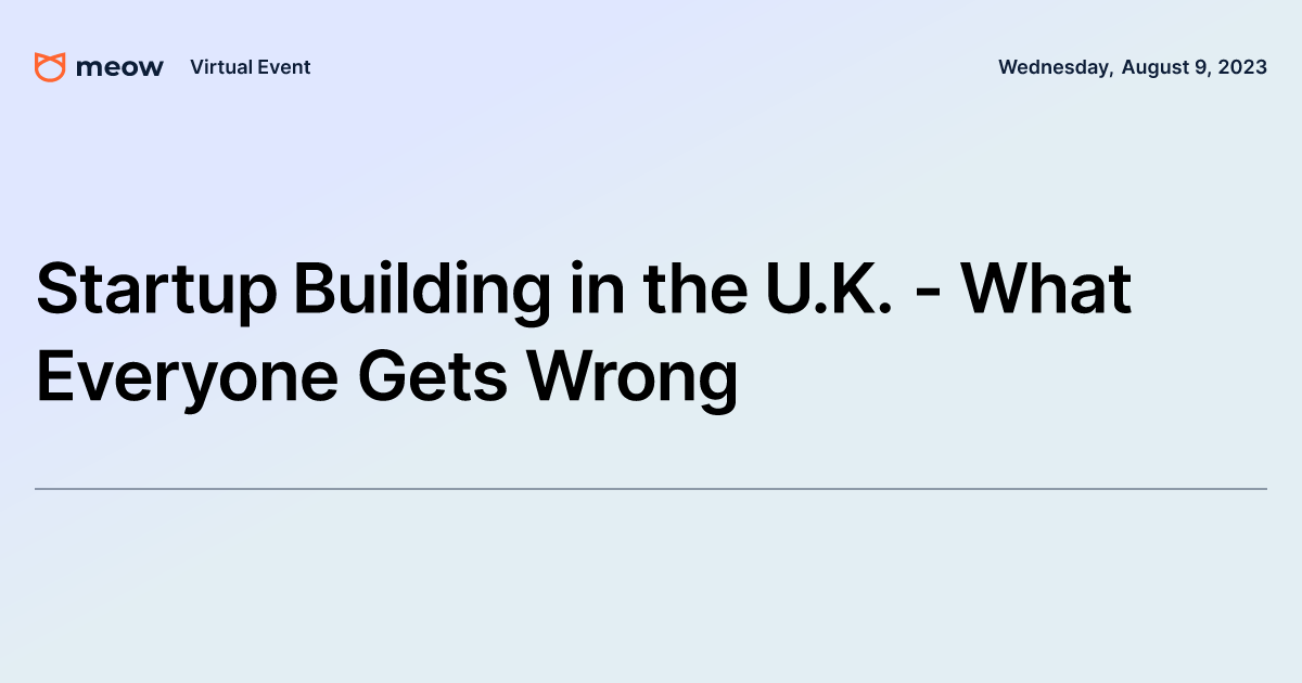 Startup Building in the U.K. - What Everyone Gets Wrong